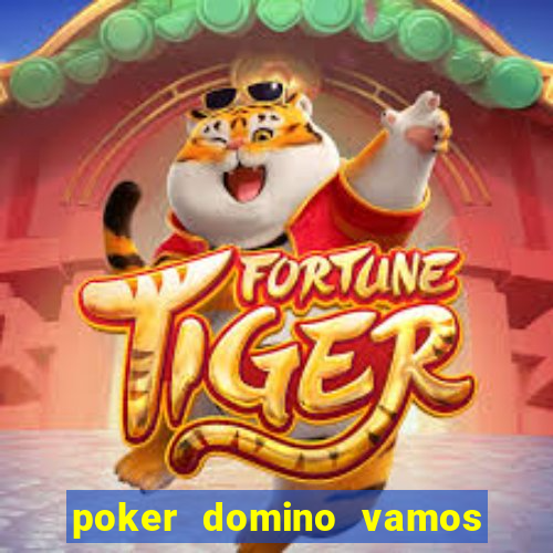 poker domino vamos penghasil uang